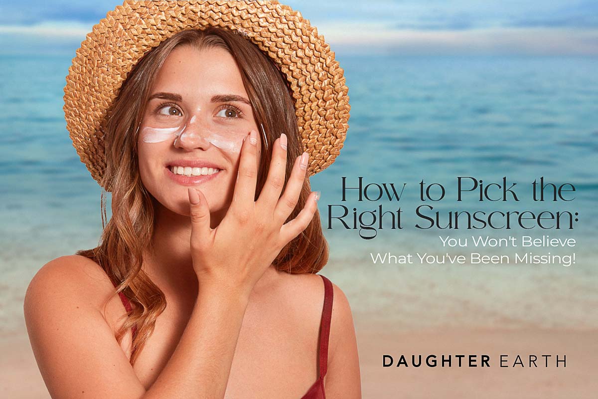 How to Pick the Right Sunscreen: You Won't Believe What You've Been Missing!